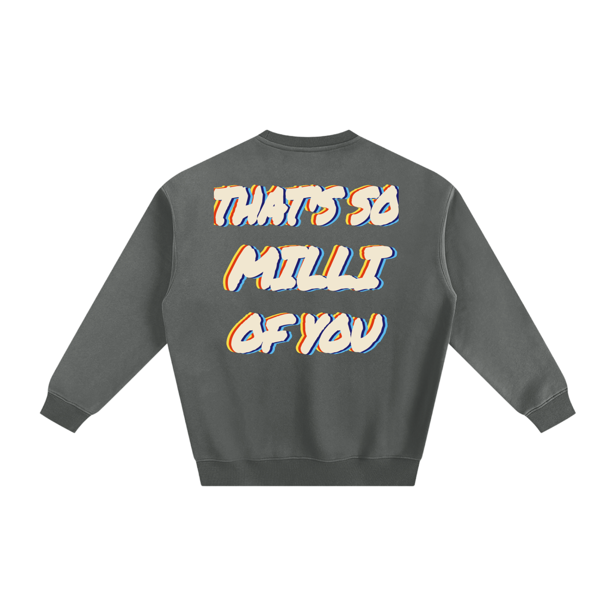 That's So Milli Of You fleeced crewneck in gray by Milli, view 2